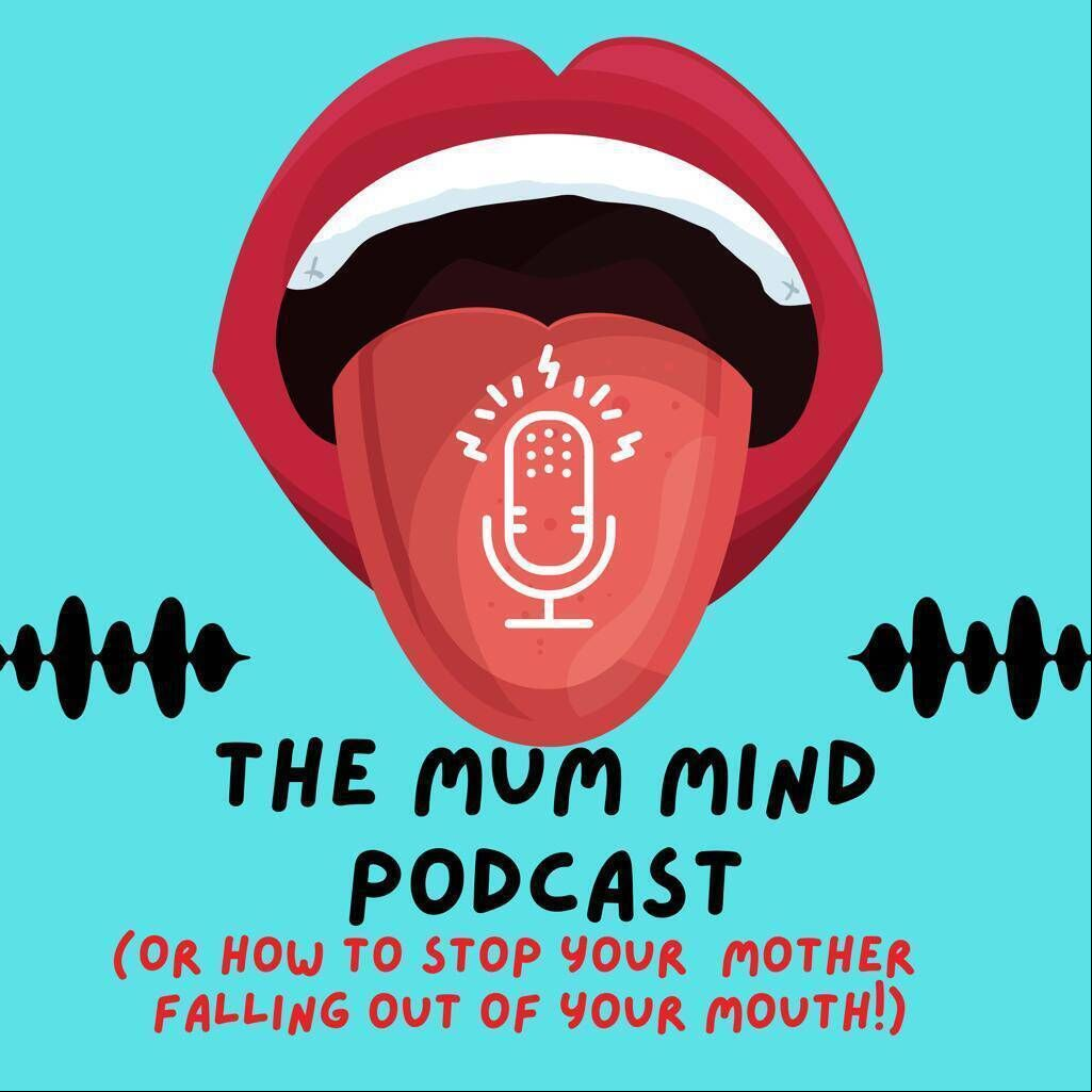 The Mum Mind Podcast. The Mum Mind Podcast.