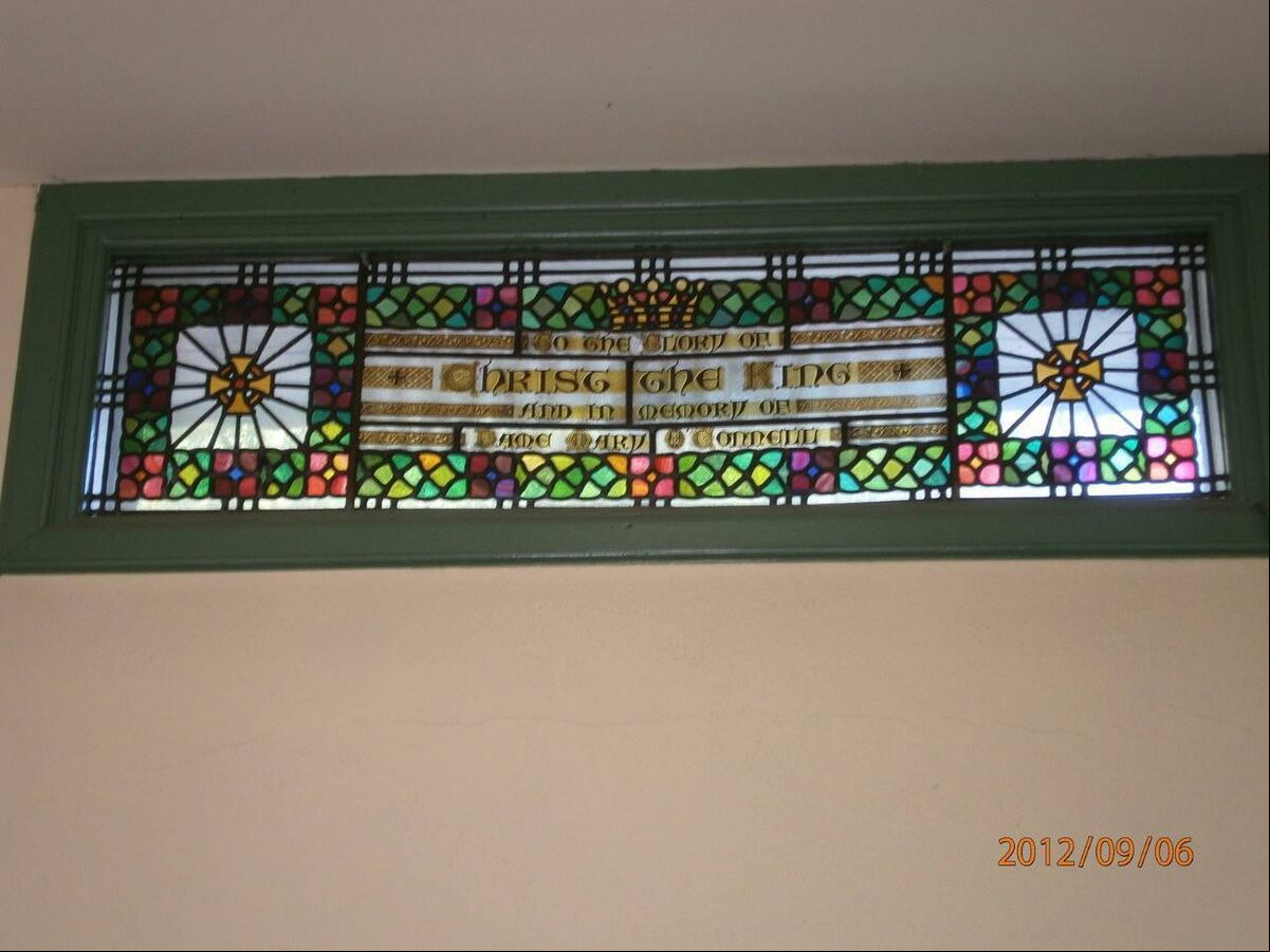 A stained glass window in the Turner's Cross girls' school, “to the glory of Christ the King” and dedicated to the memory of Dame Mary O’Connell, the Rev Sir John O'Connell’s wife. A stained glass window in the Turner's Cross girls' school, “to the glory of Christ the King” and dedicated to the memory of Dame Mary O’Connell, the Rev Sir John O'Connell’s wife.